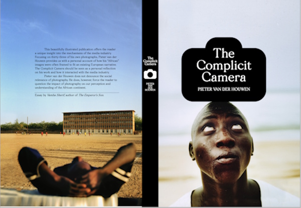 Front and back covers of The Complicit Camera by Pieter van der Houwen. The front cover is a close-up photo of a man looking up at the title of the book, and the back cover is a photo taken from behind of a man lying down resting his head in his hands with people playing football in the background. The blurb reads: This beautifully illustrated publication offers the reader a unique insight into the mechanisms of the media industry. Focusing on thirty-three of his own photographs, Pieter van der Houwen provides us with a personal account of how his