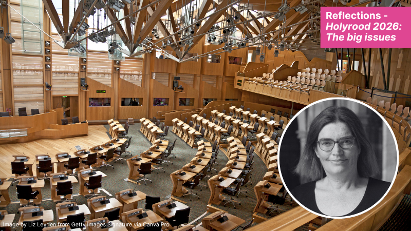 A photo of the Scottish Parliament and Nicola McEwen, text reads Reflections: Holyrood 2026: The big issues