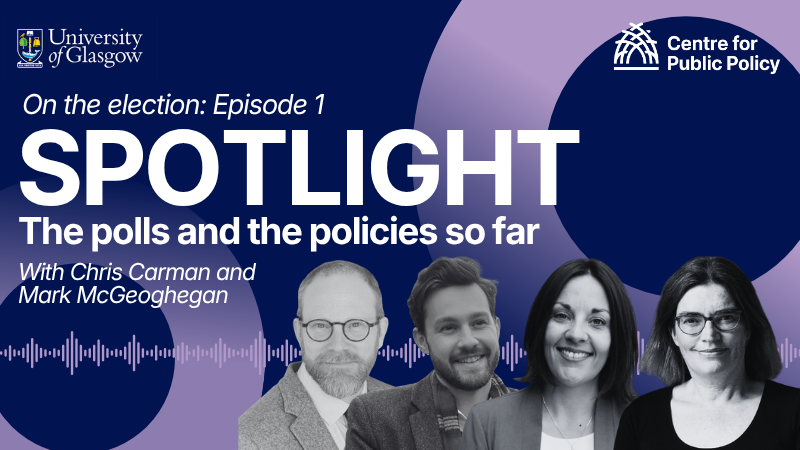 Spotlight, on the election episode 1, The polls and the policies so far, Chris Carman and Mark McGeoghegan